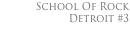 School Of Rock Detroit #3